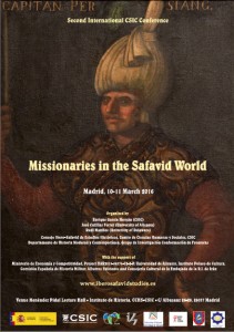 Second International CSIC Conference. Missionaries in the Safavid World