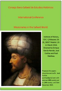 Consejo Ibero-Safavid de Estudios Históricos. International Conference. MISSIONARIES IN THE SAFAVID WORLD